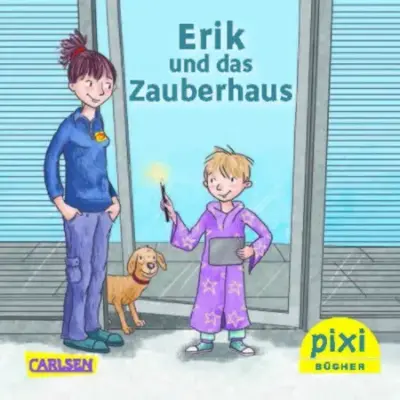 Wieder da! 💡 Gratis Pixi-Buch: Erik und das Zauberhaus