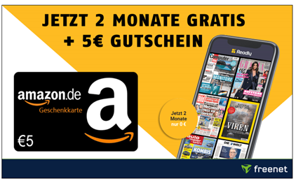 [endet heute] 2 Monate readly Zeitschriftenflat gratis (jederzeit kündbar) + 5€ Amazon.de Gutschein