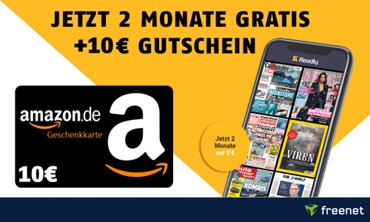2 Monate readly Zeitschriftenflat gratis (jederzeit kündbar) + 10€ Amazon.de Gutschein (=10€ Gewinn)