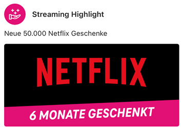 Telekom Magenta Mobilfunkkunden: Netflix Standard mit Werbung 6 Monate kostenlos