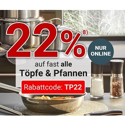 Zurbrüggen: 22% Rabatt auf fast alle Töpfe und Pfannen im Shop