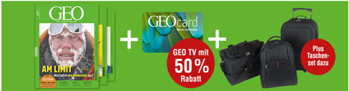 3 Ausgaben GEO + GEOcard + 50% GEO TV + Reisetaschen-Set für 20,50€