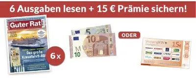 📰 6 Ausgaben Guter Rat für 26,40€ + Prämie: 15€ Scheck oder ShoppingBON