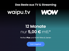 [Knaller] waipu.tv Perfect Plus Jahrespaket mit 12 Monaten WOW Filme & Serien für 5€/Monat (statt ~20,97€/Monat) – nur Neukunden