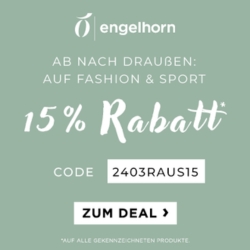 Engelhorn: 15% Rabatt auf rund 4.000 Fashion und Sport Artikel
