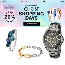 Christ: Shopping Days mit bis zu 20% Extra Rabatt auf rund 5.500 Artikel
