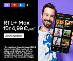 3 Monate RTL+ Max für 14,97€ (statt 38,97€)
