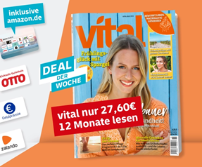 Leserservice Deutsche Post: Zeitschrift Vital als Prämienabo 12 Monate zum Preis von 27,60€ + bis zu 30€ Gutschein (z.B. BestChoice inkl. Amazon)