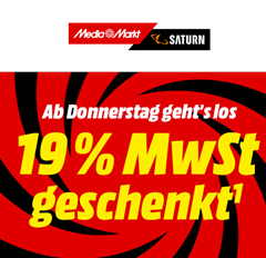 ab morgen 9 Uhr: MediaMarkt/Saturn: 19% MwSt. geschenkt (= 15,97% Rabatt) für myMediaMarkt-bzw. mySaturn-Kunden