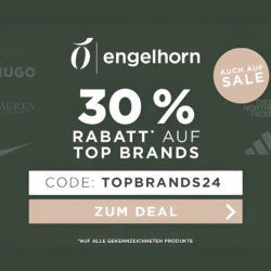 Engelhorn: 30% Rabatt auf top Brands auch auf SALE