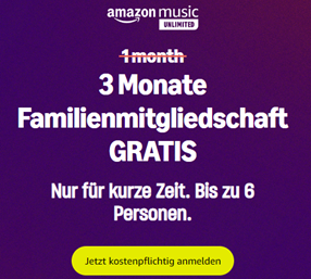 Amazon Music Unlimited: 3 Monate Familienmitgliedschaft (für bis zu 6 Personen) gratis