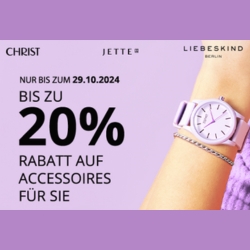 Christ: bis zu 20% Rabatt auf über 12.000 Accessoires für Sie