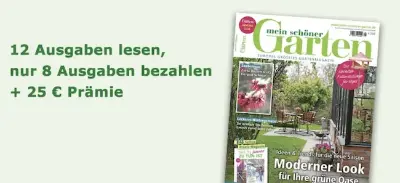 🏡 12 Ausgaben „Mein schöner Garten“ für 39,20€ + Prämie: 25€ Amazon Gutschein