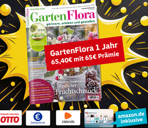 Jahresabo GartenFlora (12 Ausgaben) für 65,40€ + 65€ Prämie (z.B. BestChoice inkl. Amazon)