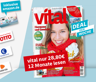 Vital als Prämienabo 12 Monate zum Preis von 28,80€ + bis zu 30€ Gutschein (z.B. Bestchoice mit Amazon)