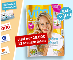 „Vital“ Prämienabo für nur 28,80€ + bis zu 30€ Prämie