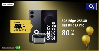 [Super] Samsung S25 Edge für Buds 3 Pro für 49€ mit 80GB 5G Allnet Flat im o2 Netz für 24,99€/Monat