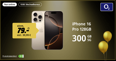 [Top] iPhone 16 Pro für 79€ mit 300GB o2 Allnet Flat für 39,99€/Monat + 100€ Wechselbonus
