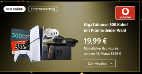 [Top] Vodafone GigaZuhause 500 Kabel Tarif mit Prämien (z.B. Switch 2 für 1€) für im Schnitt 37,49€/Monat (anstatt 54,99€)