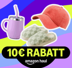 [Fehler?] Amazon Haul: heute 10€ Rabatt ohne Mindestbestellwert