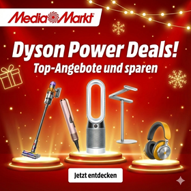 MediaMarkt Dyson Power Deals: einige Dyson Produkte (inkl. Neuheiten) zu Bestpreisen