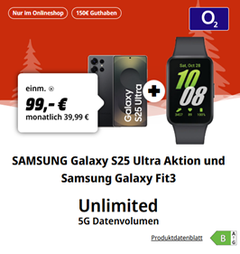 Samsung Galaxy S25 Ultra (256GB) + Galaxy Fit3 für 99€ mit o2 Allnet Flat (unbegrenzt GB) für 39,99€/Monat + 150€ Bonus + gratis 6 Monate ChatGPT Plus