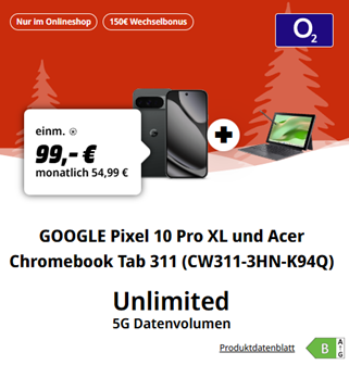 Google Pixel 10 Pro XL (256GB) + Acer Chromebook Tab für 99,00€ mit o2 Unlimited (300 Mbit/s) für 54,99€/Monat + 150€ Bonus