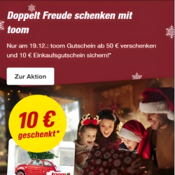[nur heute] Toom: 50€ Geschenkgutschein kaufen und 10€ Gutschein geschenkt bekommen