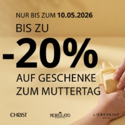 Christ: bis zu 20% auf Geschenke zum Muttertag