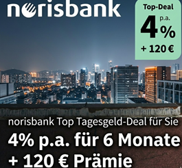 norisbank: 4% Zinsen aufs Tagesgeld (ab 01.07.)+ 120€ Wechselprämie sichern
