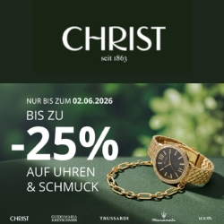 Christ: bis zu 25% Rabatt auf Schmuck und Uhren