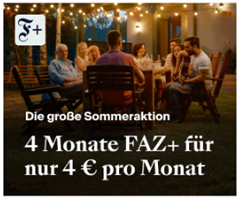 4 Monate FAZ+ für je 4€ im Monat (anstatt 13,80€)