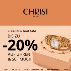 Christ: bis zu 20% Rabatt auf Uhren und Schmuck